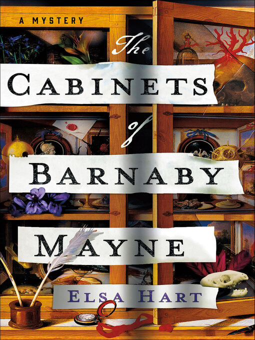 Title details for The Cabinets of Barnaby Mayne by Elsa Hart - Available